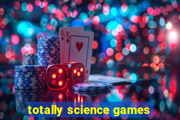 totally science games